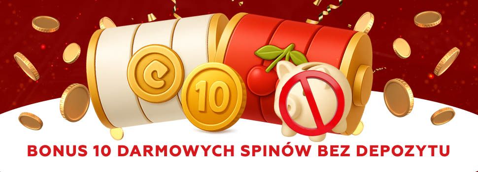 Bonus 10 darmowych spinow bez depozytu