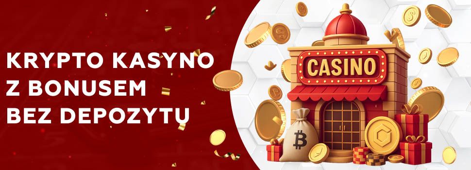 krypto bonusy bez depozytu