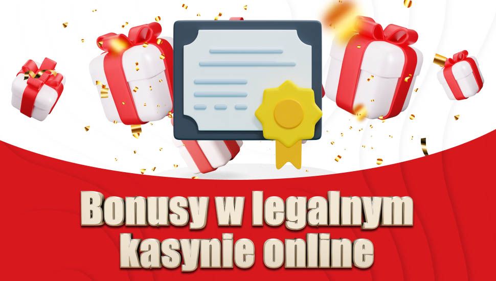 Bonusy w legalnym kasynie online